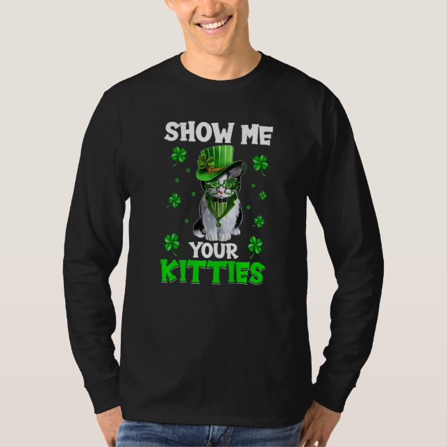 Show Me Your Kitties Naughty St Patricks Day   T-Shirt (Vorderseite)