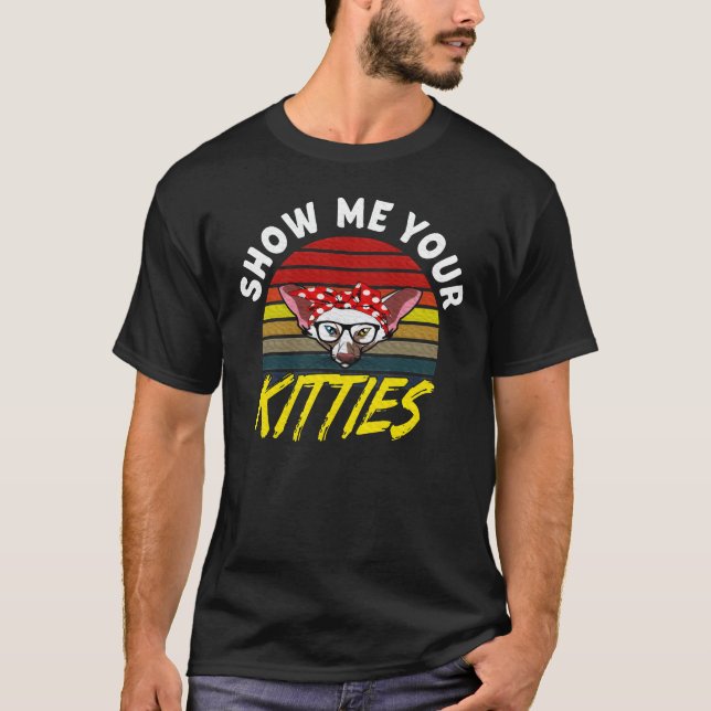Show Me Your Kitties Oriental Shorthair Cat girl T-Shirt (Vorderseite)