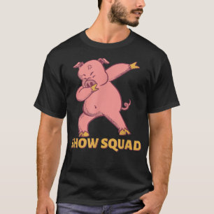 SHOW SQUAD - Showing Pigs at the Fair  T-Shirt