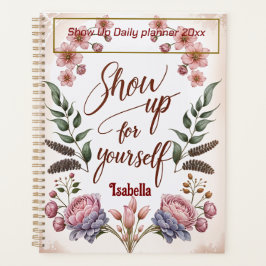 “Show Up for Yourself” with Custom Name Planer