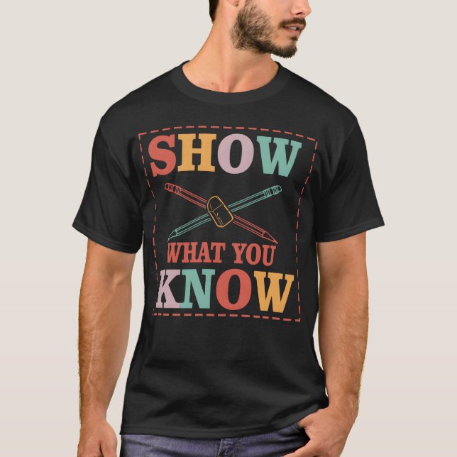 Show What You Know Funny Eamesting Day students gi T-Shirt (Vorderseite)