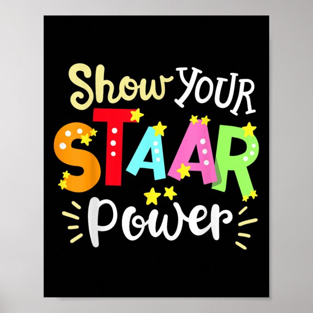 Show Your Staar Wer State Testing Day Exam Student Poster (Vorne)