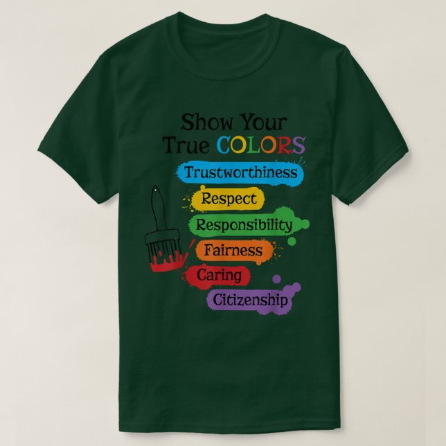 Show your true colors  T-Shirt (Design vorne)