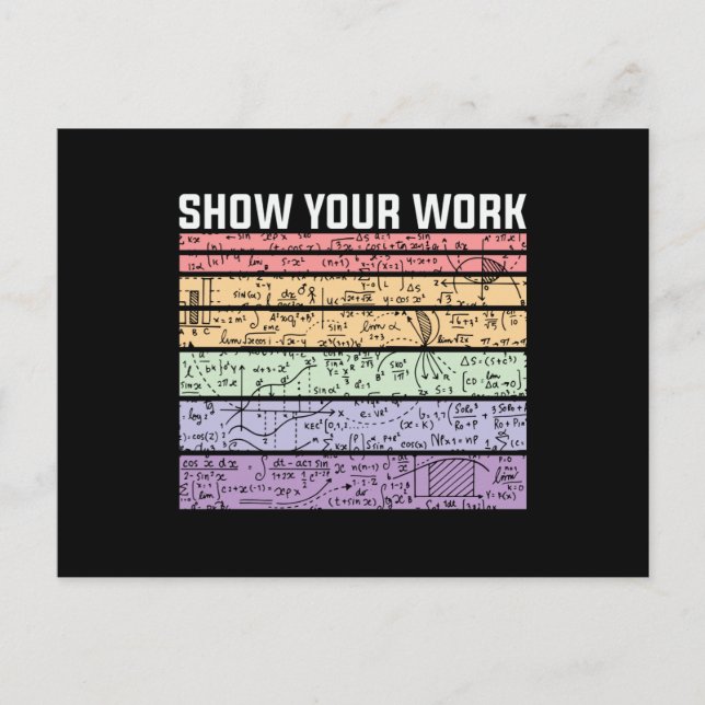 Show Your Work, Math Teacher Postkarte (Vorderseite)