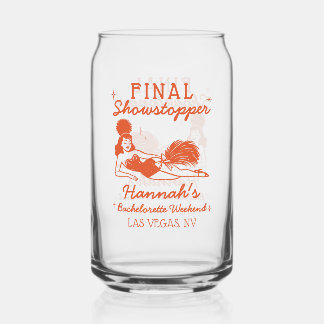 Showgirl Final Showstopper Bachelorette Dosenglas