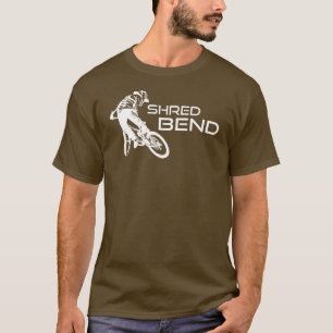 Shred Bend Oregon Mountain Biking T-Shirt