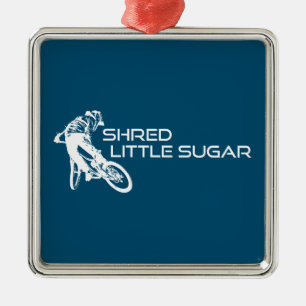 Shred Little Sugar Arkansas Mountainbiken Ornament Aus Metall