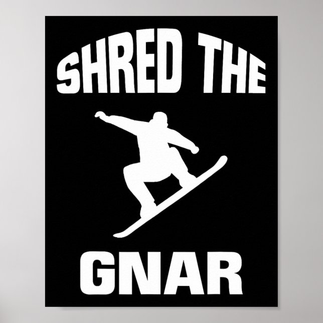 Shred the Gnar Snowboarding Beast Poster (Vorne)
