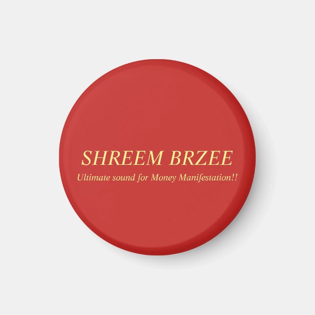 Shreem Brzee Magnet (Vorne)
