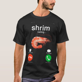 Shrim ruft Meme lustiger Shrimp und Fisch (fih) T-Shirt