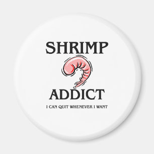 Shrimp Addict Magnet