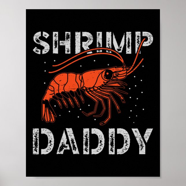 Shrimp Daddy Meeresfrüchte Fischerei Prawn  Poster (Vorne)