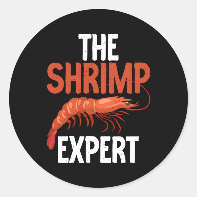 Shrimp-Experte Runder Aufkleber (Vorderseite)