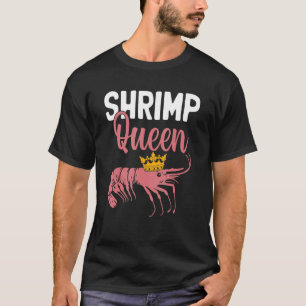 Shrimp Queen Crayfish Shrimp Whisperer Crab T-Shirt