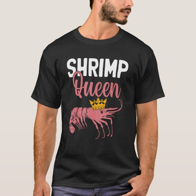Shrimp Queen Crayfish Shrimp Whisperer Crab T-Shirt (Vorderseite)