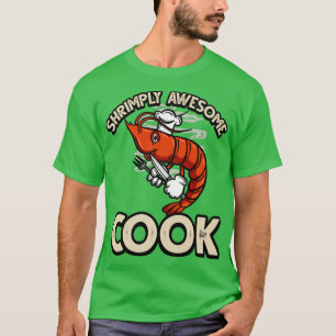 ShrimpelPhantastischer Koch Funny ShrimpPrawn Pun T-Shirt