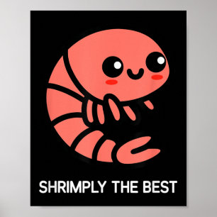 Shrimps, Shrimps, Funny, Jokes, Sarcastic Poster