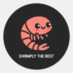 Shrimps, Shrimps, Funny, Jokes, Sarcastic Runder Aufkleber