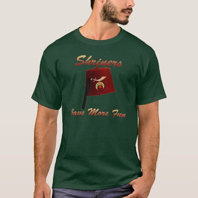 Shriners haben mehr Spaß T-Shirt (Vorderseite)