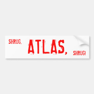 SHRUG, ATLAS, SHRUG! AUTOAUFKLEBER