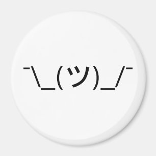 Shrug Emoticon Ø\_(ツ_/ Ø Japanisch Kaomoji Magnet