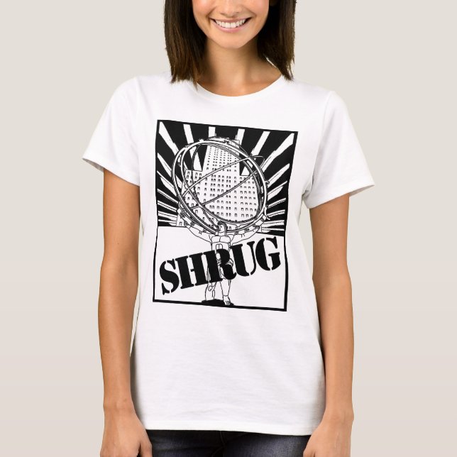 SHRUG inspiriert durch den neuen Atlas gezuckt T-Shirt (Vorderseite)