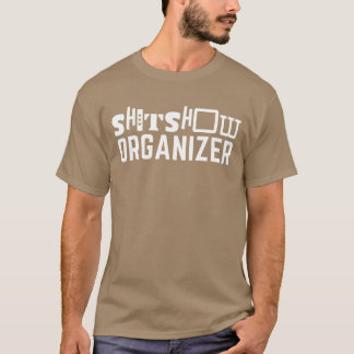SHT Show ORGANISATOR Lustiges Süßes Mutter-Geschen T-Shirt