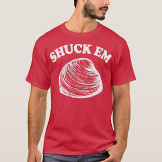 Shuck Em Clams Quahog Shellfish Shucking Digi R T-Shirt