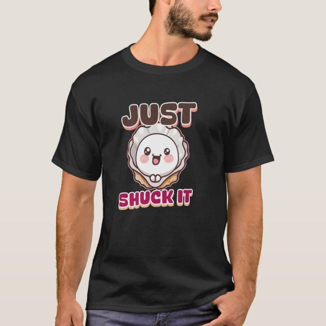 Shuck It Design Oyster T-Shirt (Vorderseite)