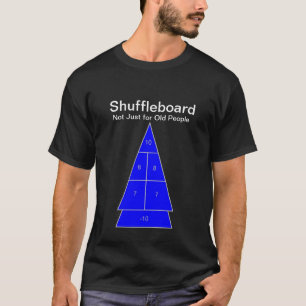 Shuffleboard - nicht gerade für alte Leute T-Shirt