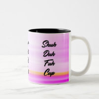 Shuh duh fuß Becher Tasse