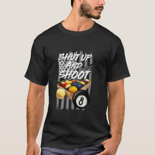 Shup und Shoot Billiard 8 Ball Pool Player T-Shirt