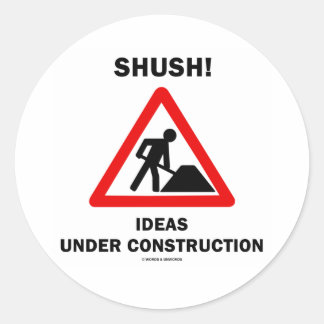Shush! Ideen im Bau Runder Aufkleber