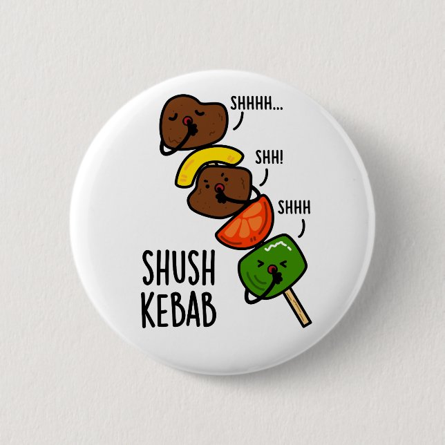 Shush Kebab Funny Food Puff Button (Vorderseite)