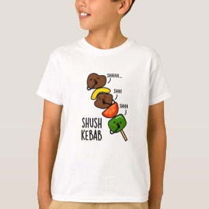 Shush Kebab Funny Food Puff T-Shirt