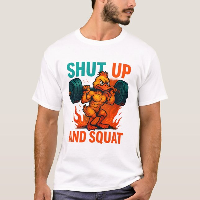 Shut Up And Squat T-Shirt (Vorderseite)