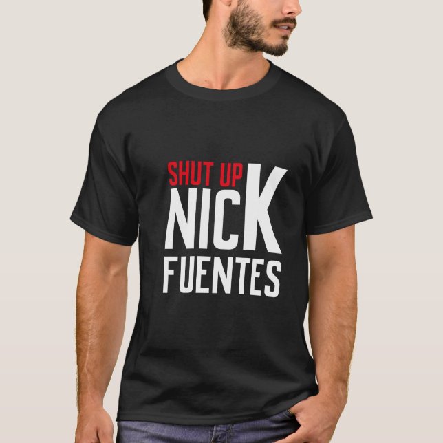 Shut Up, Nick T-Shirt (Vorderseite)