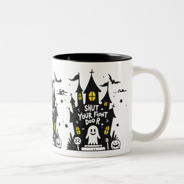 Shut Your Front Door Mug – Haunted House Ghost Zweifarbige Tasse (Rechts)