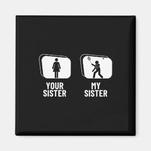 Shuttle deine Schwester, meine Schwester Bruder Fu Magnet