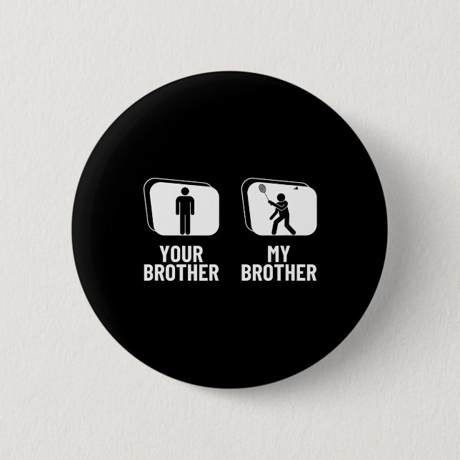 Shuttle deinen Bruder, mein Bruder Schwester Funny Button (Vorderseite)