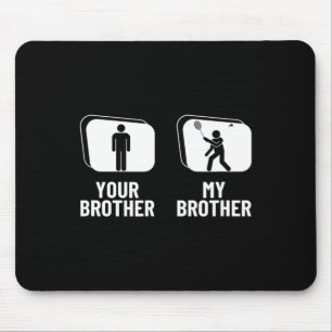 Shuttle deinen Bruder, mein Bruder Schwester Funny Mousepad