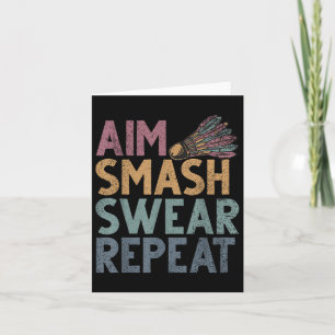 Shuttle Funny Sprichwort Smash Repeat Mens Badmint Karte