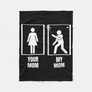 Shuttle Ihre Mama meine Mama Son Daughter Badmint Fleecedecke