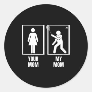 Shuttle Ihre Mama meine Mama Son Daughter Badmint Runder Aufkleber