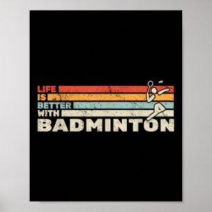 Shuttle Life mit Badminton Racket für Poster
