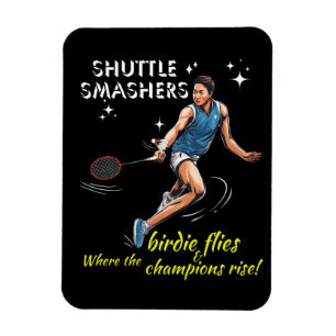 Shuttle Smashing: Wo die Birdie fliegt und champ Magnet