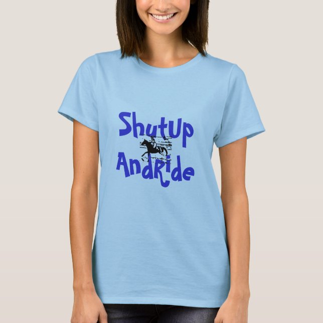 ShutUpAndRide T - Shirt (Vorderseite)