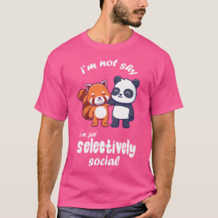 Shy Red Panda Ich bin nicht anti Social Ich bin se T-Shirt