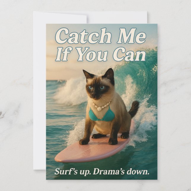 Siamese Cat is surfing catch me if you can Einladung (Vorderseite)