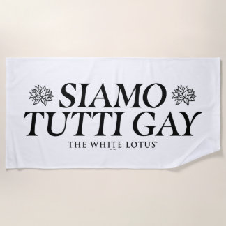 Siamo Tutti Gay - The White Lotus Strandtuch